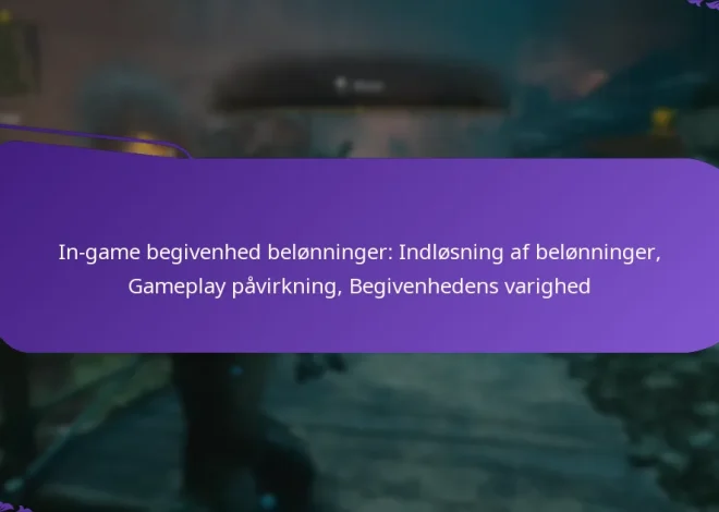 In-game begivenhed belønninger: Indløsning af belønninger, Gameplay påvirkning, Begivenhedens varighed