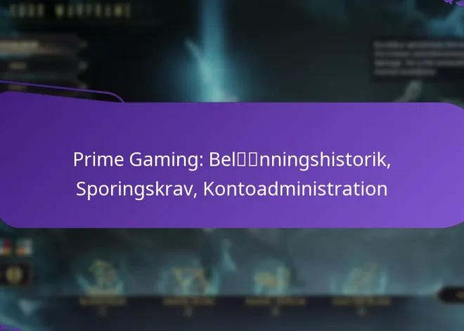 Prime Gaming: Belønningshistorik, Sporingskrav, Kontoadministration