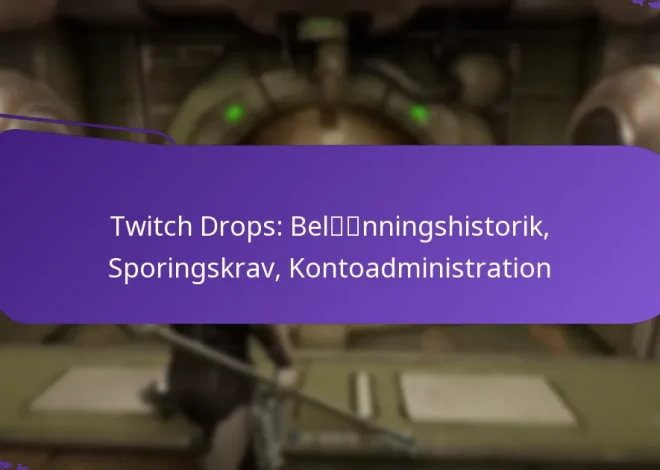 Twitch Drops: Belønningshistorik, Sporingskrav, Kontoadministration