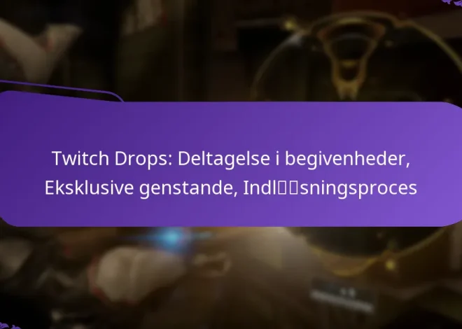 Twitch Drops: Deltagelse i begivenheder, Eksklusive genstande, Indløsningsproces