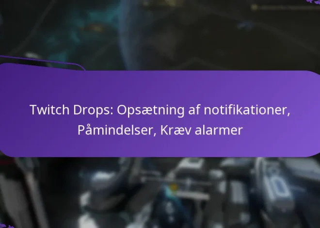 Twitch Drops: Opsætning af notifikationer, Påmindelser, Kræv alarmer