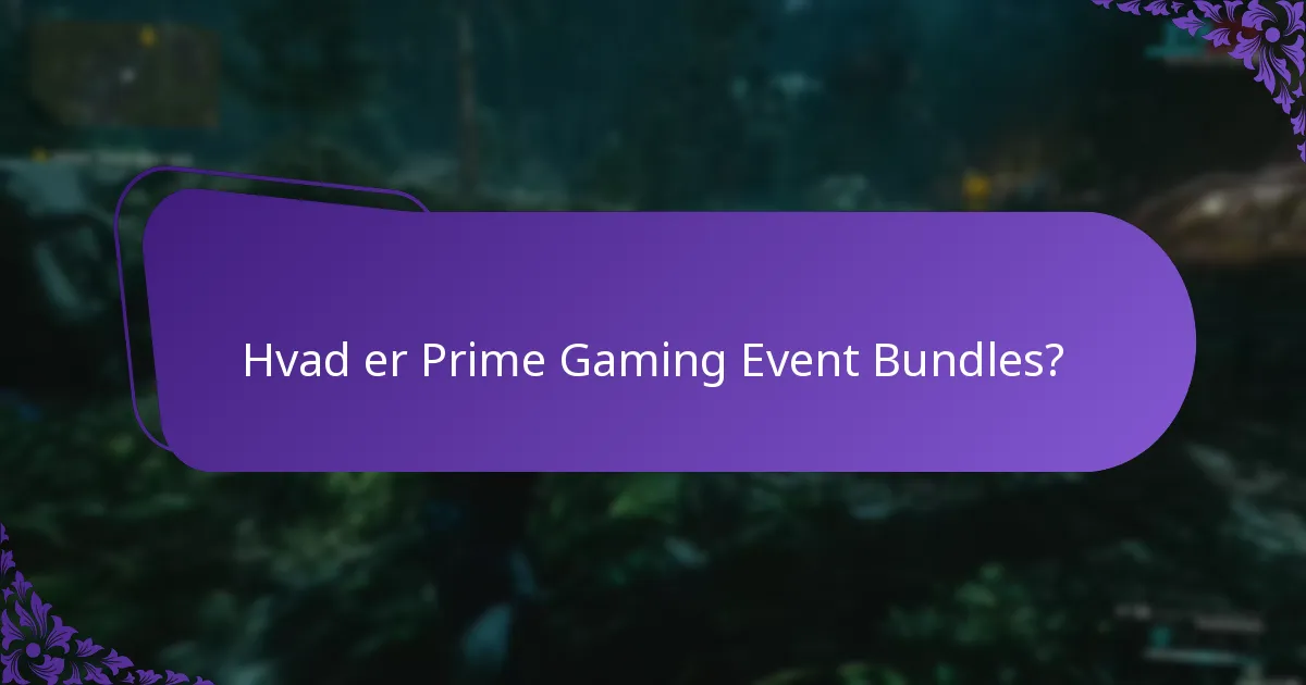 Hvordan indløser jeg Prime Gaming Event Bundles?