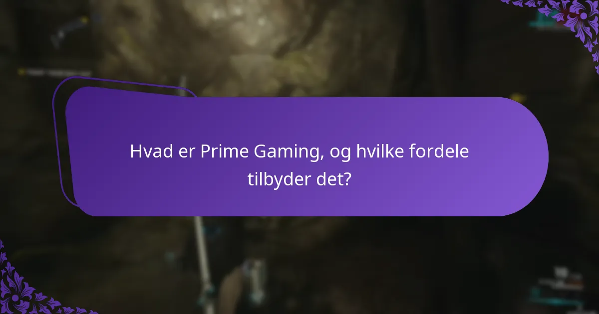 Hvem er berettiget til Prime Gaming-fordele?