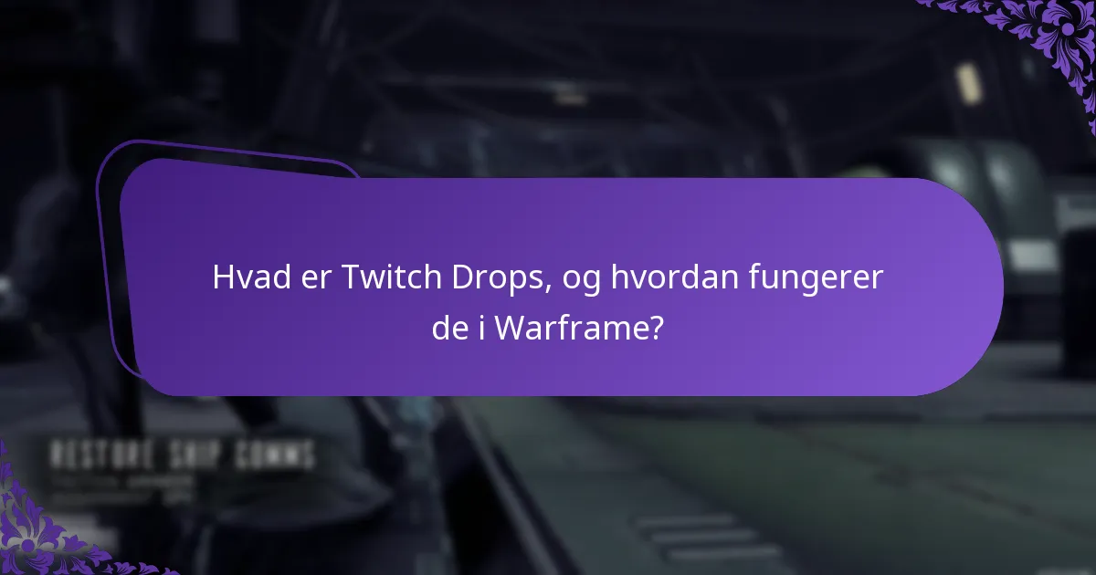 Hvad er fordelene ved at integrere Twitch Drops med Warframe?