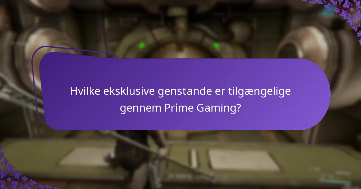 Hvilke eksklusive genstande er tilgængelige gennem Prime Gaming?