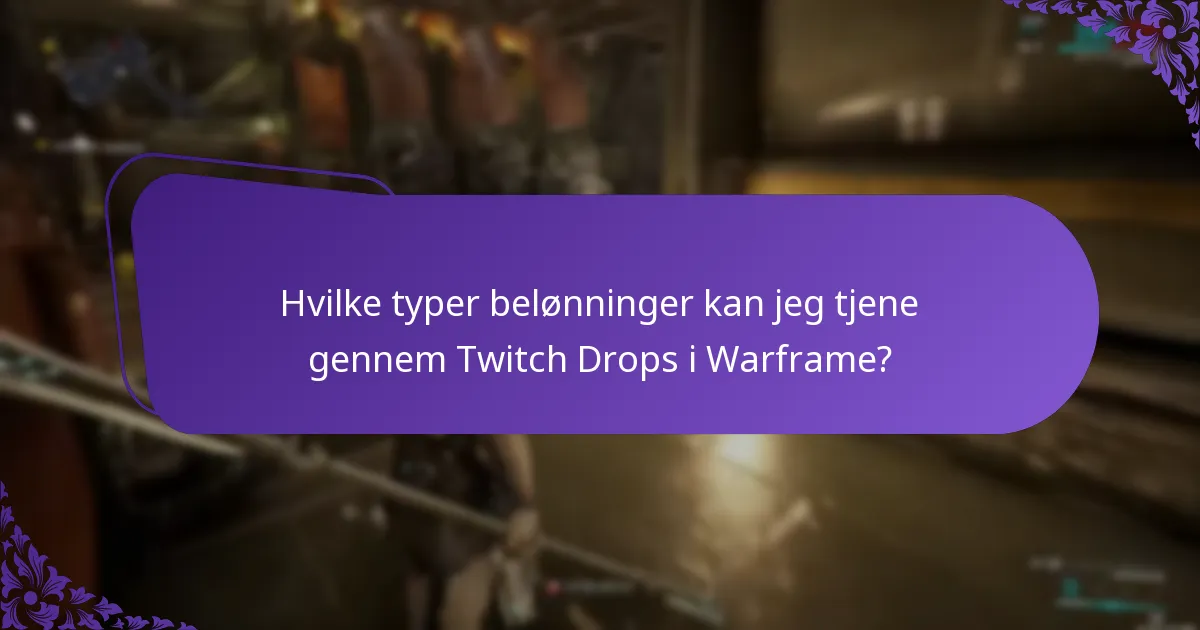 Hvad er de bedste praksisser for at deltage i Twitch Drops-begivenheder?