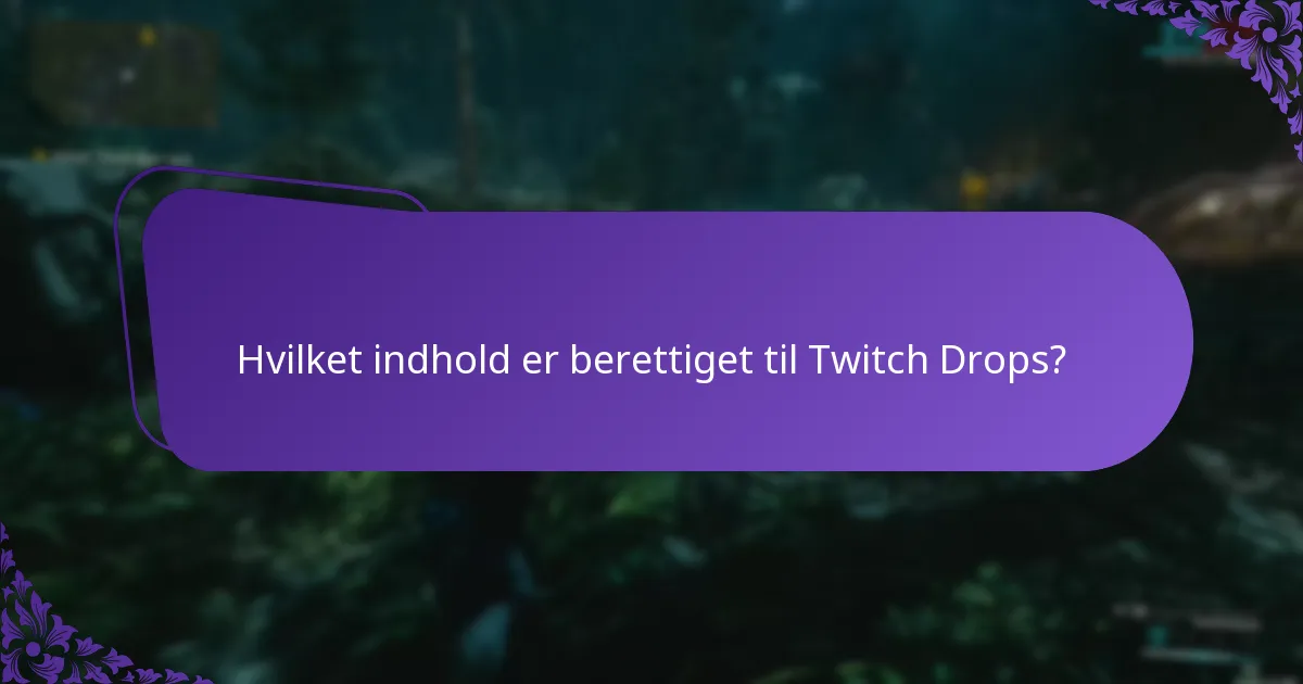 Hvordan deltager jeg i Twitch Drops-streams?