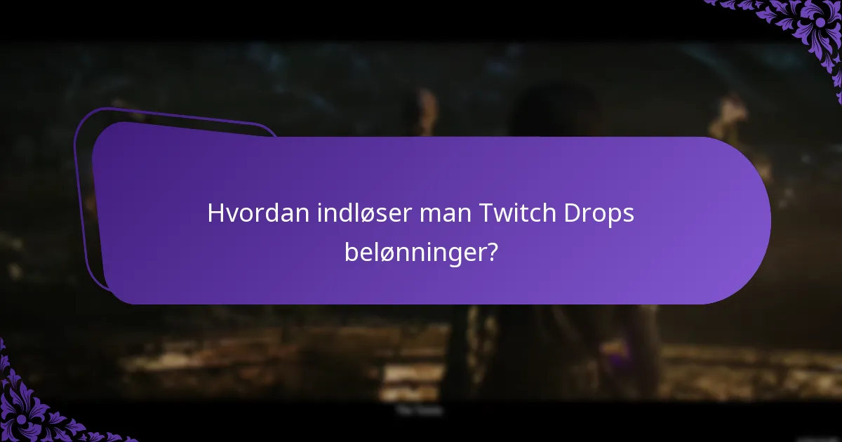 Hvordan sammenlignes Twitch Drops med andre belønningssystemer?