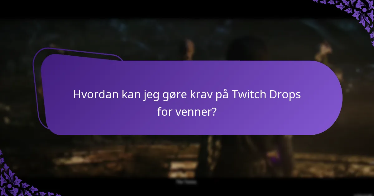 Hvordan sammenlignes Twitch Drops med lignende funktioner på andre platforme?