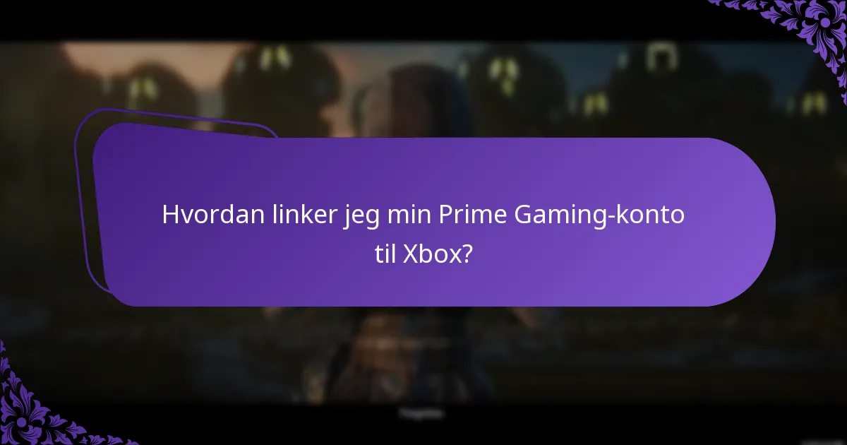 Hvordan verificerer jeg mine krav på Prime Gaming?